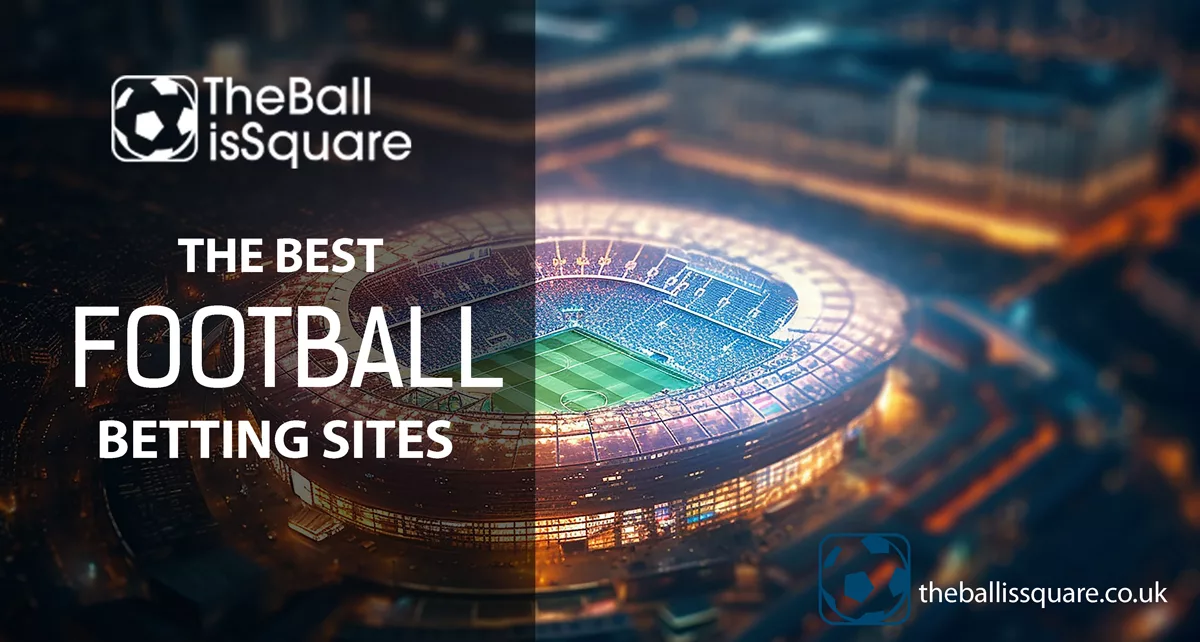 Best Football Betting Sites UK